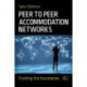 Peer to Peer Accommodation Networks: An Examination