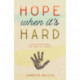 Hope When It's Hard: A 30-Day Devotional for Adoptive Parents