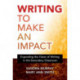 Writing to Make an Impact: Expanding the Vision of Writing in the Secondary Classroom