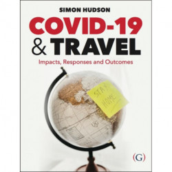 COVID-19 and Travel: Impacts, responses and outcomes