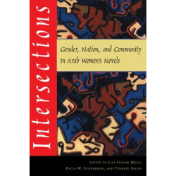Intersections: Gender, Nation, and Community in Arab Women's Novels