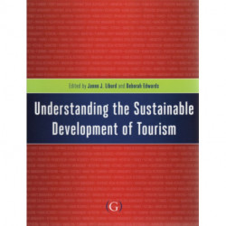 Understanding the Sustainable Development of Tourism
