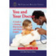 You and Your Doctor: A Guide to a Healing Relationship, with Physicians' Insights