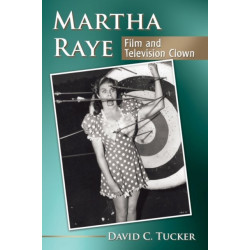 Martha Raye: Film and Television Clown