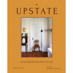 Upstate: Living Spaces with Space to Live