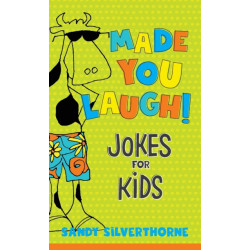 Made You Laugh! – Jokes for Kids: Jokes for Kids