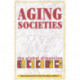 Aging Societies: The Global Dimension
