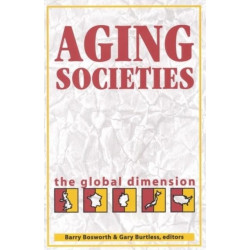 Aging Societies: The Global Dimension