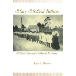 Mary McLeod Bethune and Black Women's Political Activism