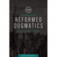 Reformed Dogmatics (Single Volume Edition)