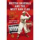 British Baseball and the West Ham Club: History of a 1930s Professional Team in East London