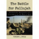 The Battle for Fallujah: Occupation, Resistance and Stalemate in the War in Iraq