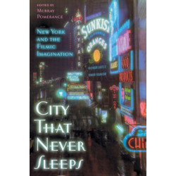 City That Never Sleeps: New York and the Filmic Imagination
