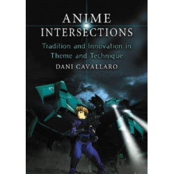 Anime Intersections: Tradition and Innovation in Theme and Technique