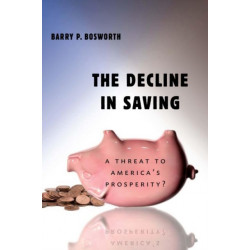 The Decline in Saving: A Threat to America's Prosperity?