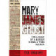 Mary Jane's Ghost: The Legacy of a Murder in Small Town America
