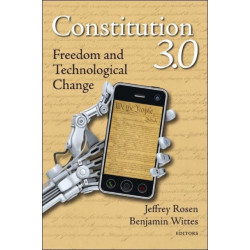 Constitution 3.0: Freedom and Technological Change