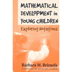 Mathematical Development in Young Children: Exploring Notations