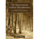 The Massachusetts Andrew Sharpshooters: A Civil War History and Roster