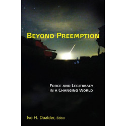 Beyond Preemption: Force and Legitimacy in a Changing World