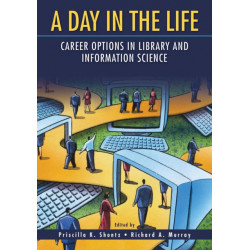 A Day in the Life: Career Options in Library and Information Science