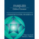 Families in Children's Literature: A Resource Guide, Grades 4-8