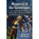 Masters of the Grotesque: The Cinema of Tim Burton, Terry Gilliam, the Coen Brothers and David Lynch
