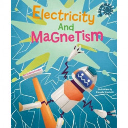 Electricity and Magnetism: Let's Experiment!