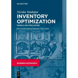 Inventory Optimization: Models and Simulations
