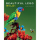 Beautiful LEGO 3: Wild