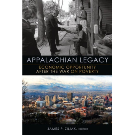 Appalachian Legacy: Economic Opportunity after the War on Poverty