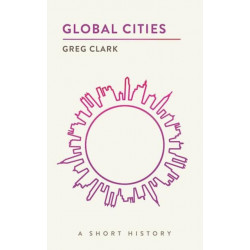 Global Cities: A Short History