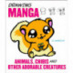 Drawing Manga Animals, Chibis and Other Adorable C reatures