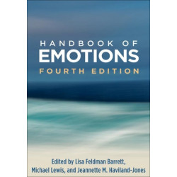 Handbook of Emotions, Fourth Edition