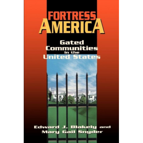 Fortress America: Gated Communities in the United States