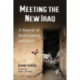 Meeting the New Iraq: A Memoir of Homecoming and Hope