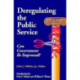 Deregulating the Public Service: Can Government be Improved?