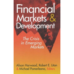 Financial Markets and Development: The Crisis in Emerging Markets