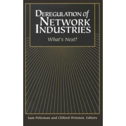Deregulation of Network Industries: What's Next?