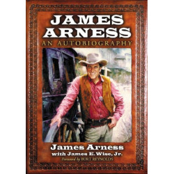 James Arness: An Autobiography