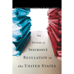 The Future of Insurance Regulation in the United States