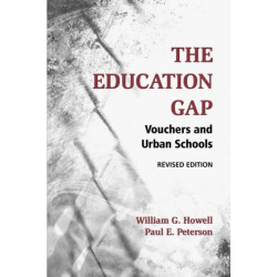 The Education Gap: Vouchers and Urban Schools