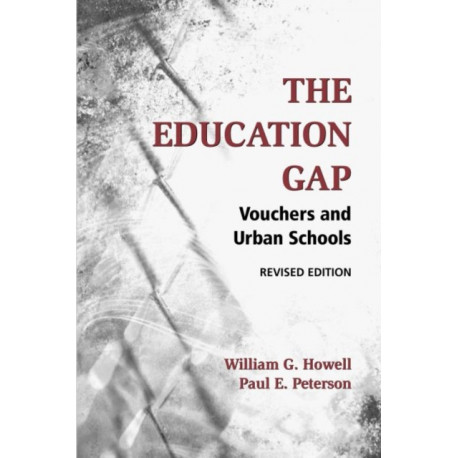 The Education Gap: Vouchers and Urban Schools