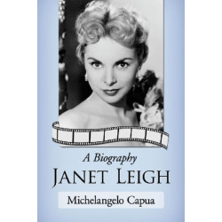 Janet Leigh: A Biography