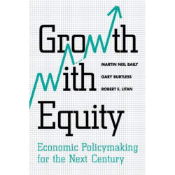 Growth with Equity: Economic Policymaking for the Next Century