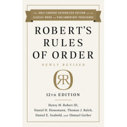 Robert's Rules of Order Newly Revised, 12th edition