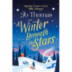A Winter Beneath the Stars: A heart-warming read for melting the winter blues
