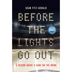 Before the Lights Go Out: A Season Inside a Game on the Brink