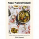 Super Natural Simple: Whole-Food, Vegetarian Recipes for Real Life