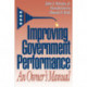 Improving Government Performance: An Owner's Manual